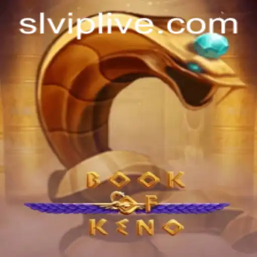 Unveiling the Excitement of BookOfKeno: An SLVIP Experience