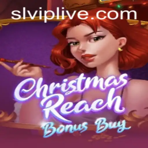 Discover the Magic of ChristmasReachBonusBuy with SLVIP