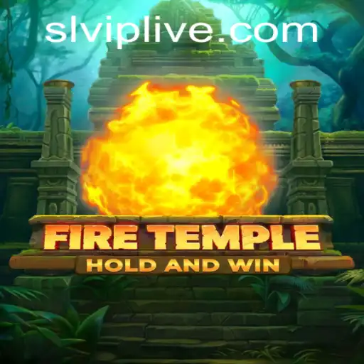 Exploring the Mystical World of FireTemple with SLVIP